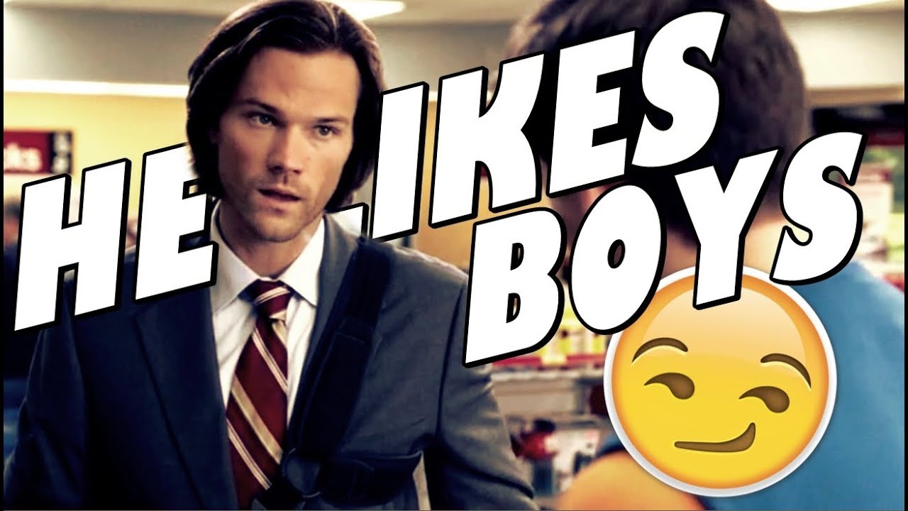 sam winchester ✪ he likes boys