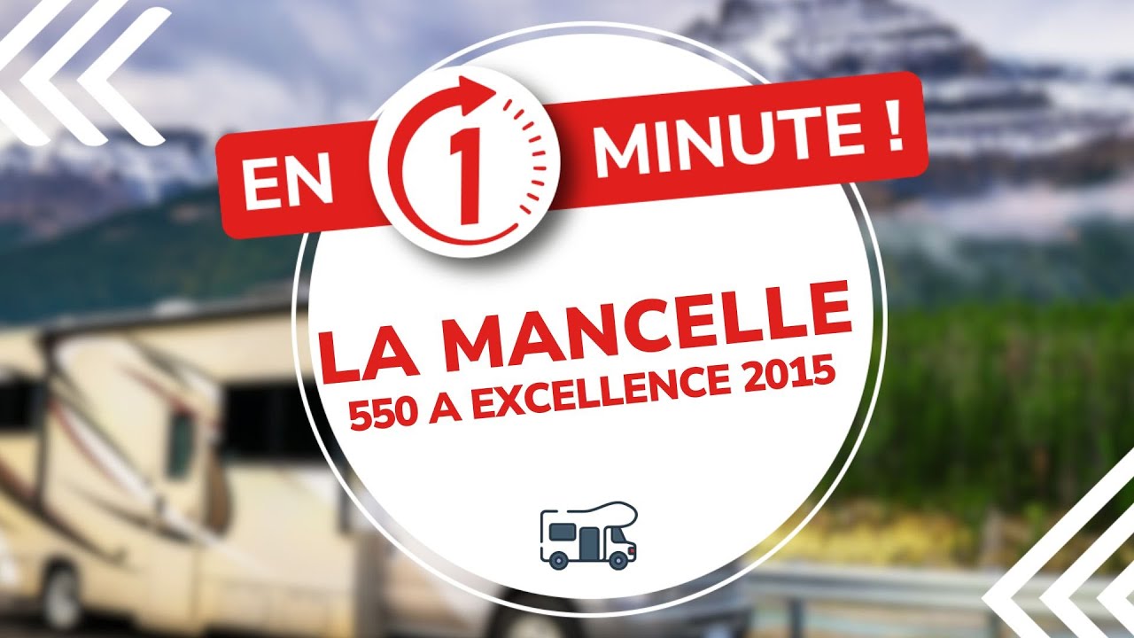 LA MANCELLE 550 A EXCELLENCE 2015