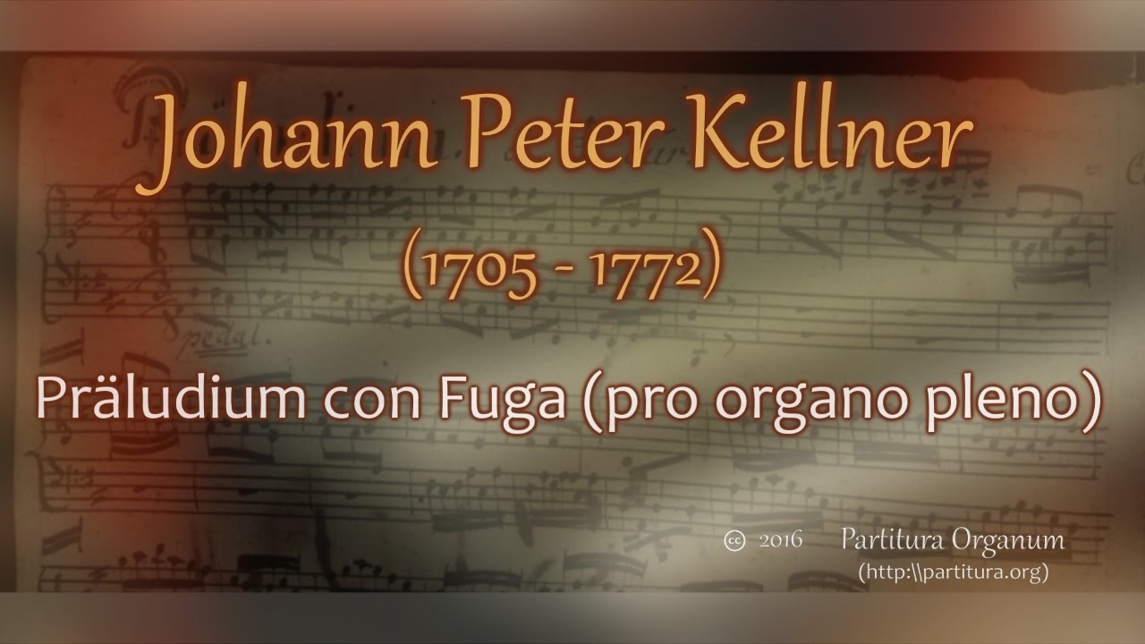 Johann Peter Kellner, Preludium con Fuga D dur