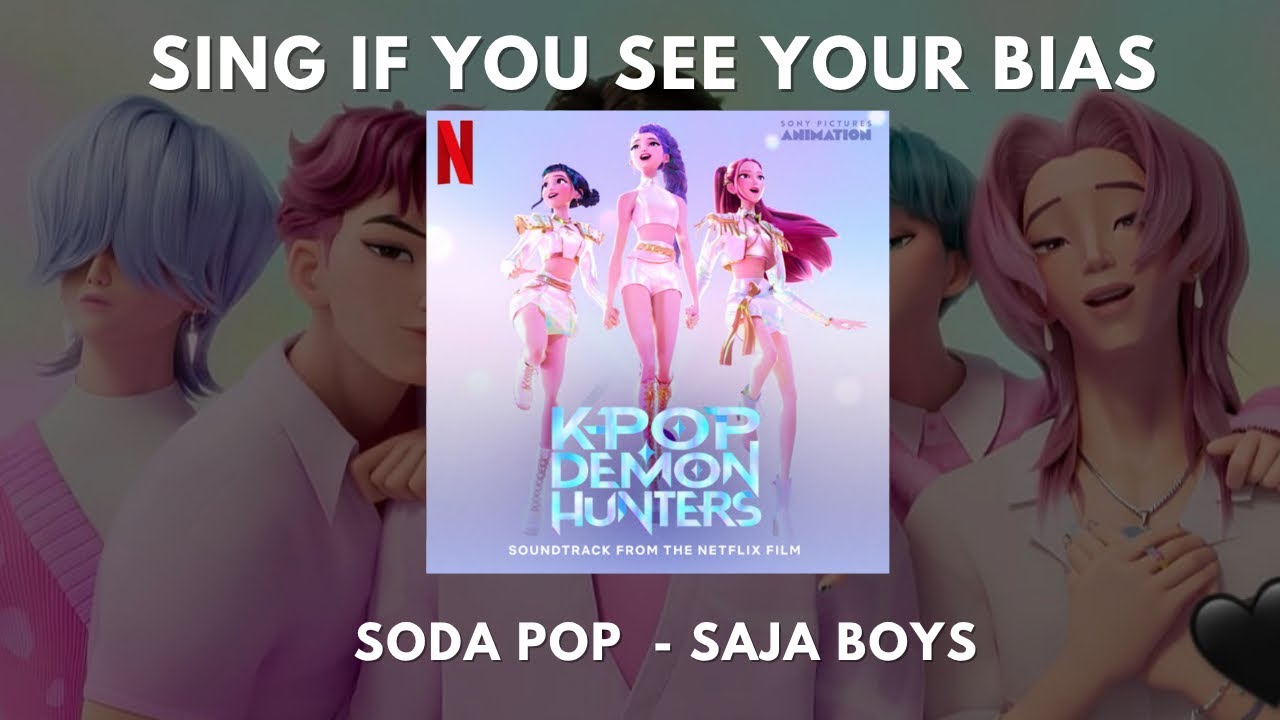SING IF YOU SEE YOUR BIAS || Soda Pop - Saja Boys