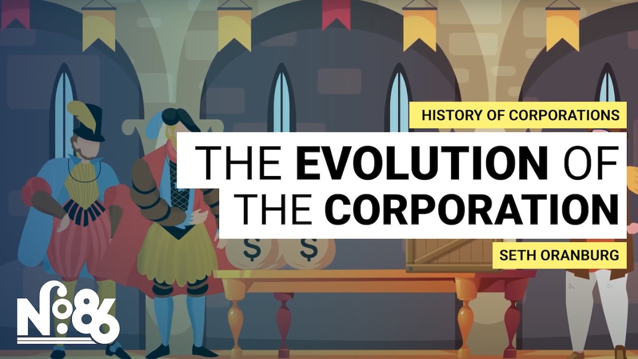 The Evolution of the Corporation