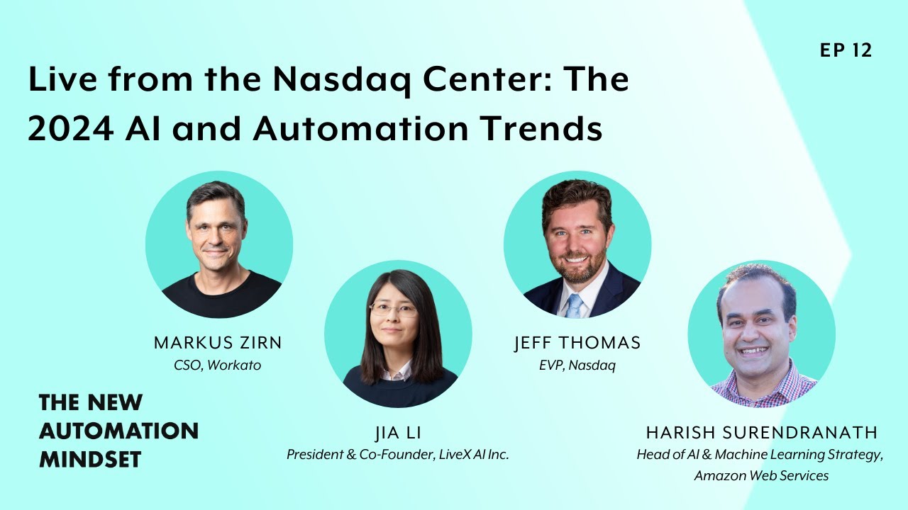 Live from the Nasdaq Center: The 2024 AI and Automation Trends | The New Automation Mindset Ep. 12
