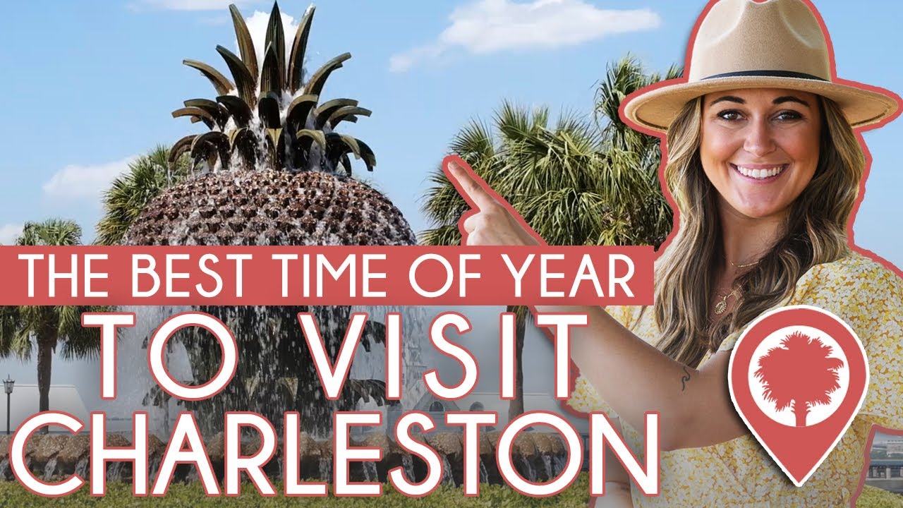 What Is The Best Time of Year to Visit Charleston, South Carolina? | Lively Charleston