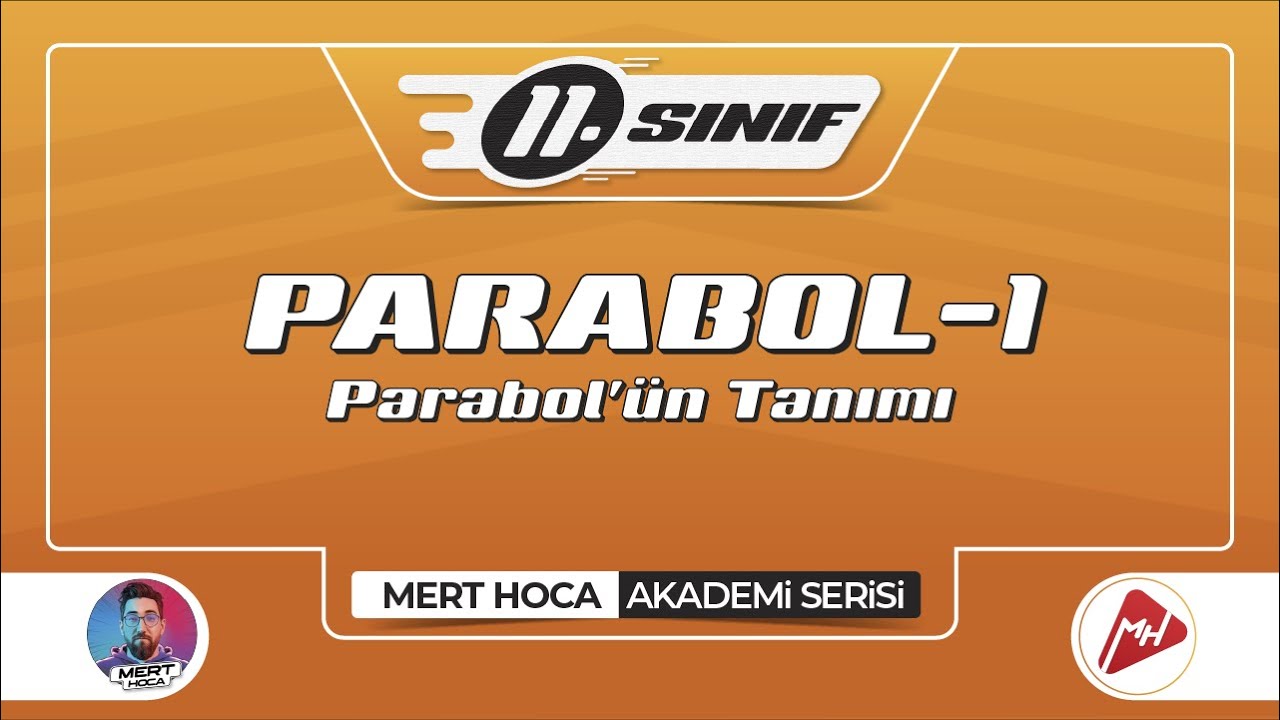 Parabol-1 | Parabol'ün Tanımı | 11.Sınıf Konu Anlatımı | Akademi Serisi