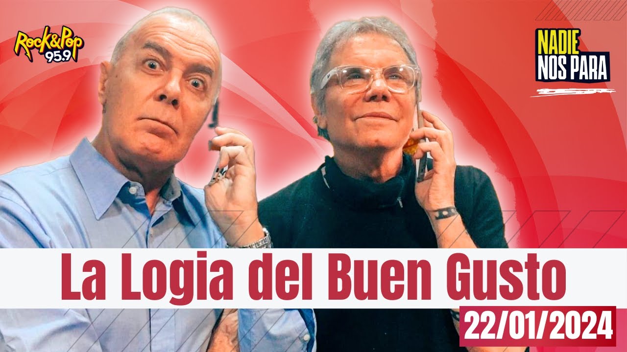 #NADIENOSPARA // LOGIA DEL BUEN GUSTO 22/01/2024