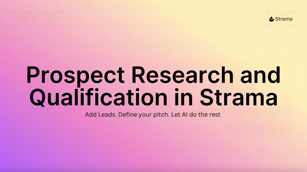 Advanced Prospect Research and Qualification in Strama AI