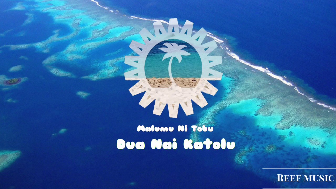 Malumu Ni Tobu - Dua Nai Katolu