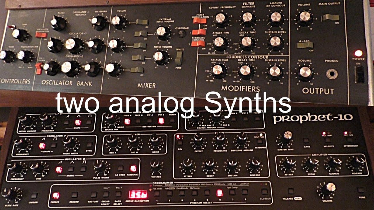 Two analog synths: Minimoog & Prophet-10