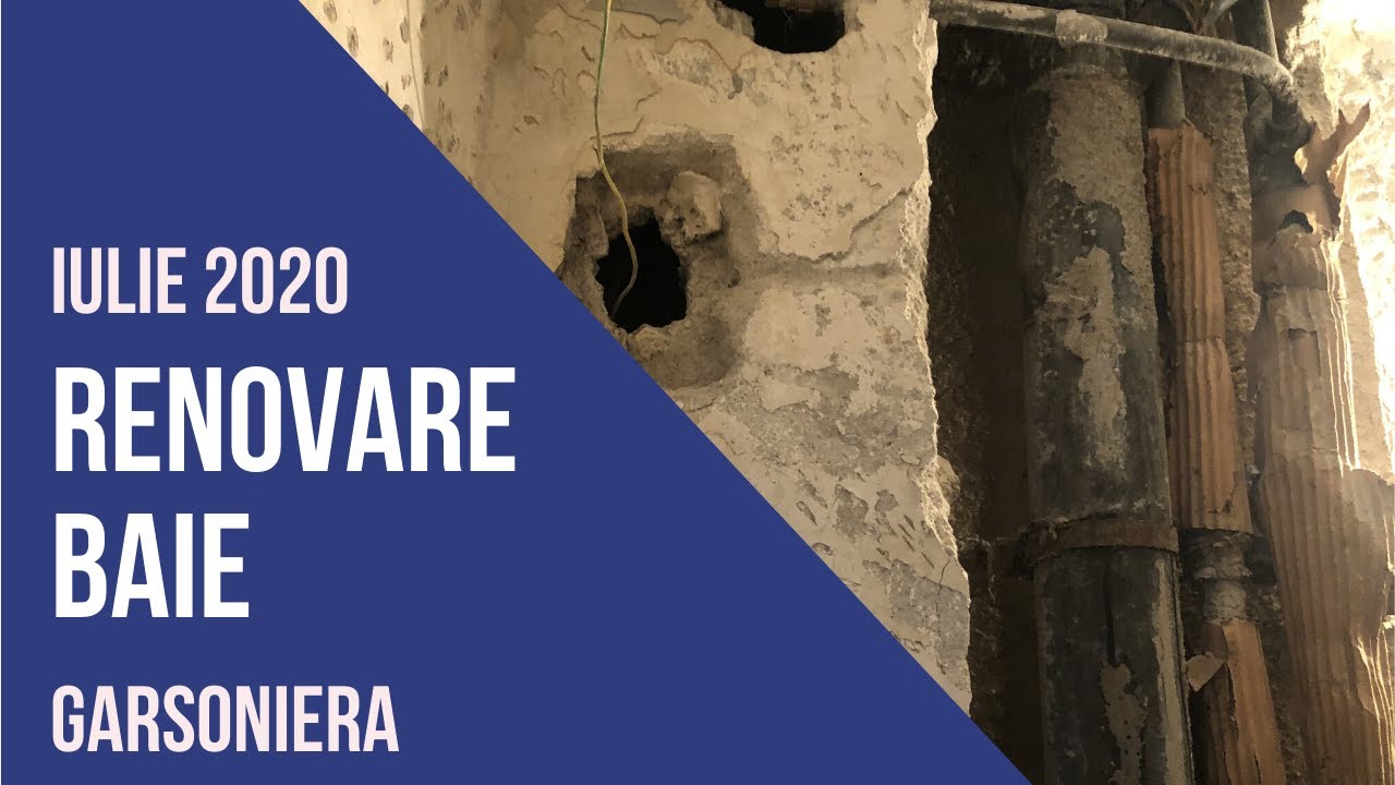 Renovare baie garsoniera - Iulie 2020