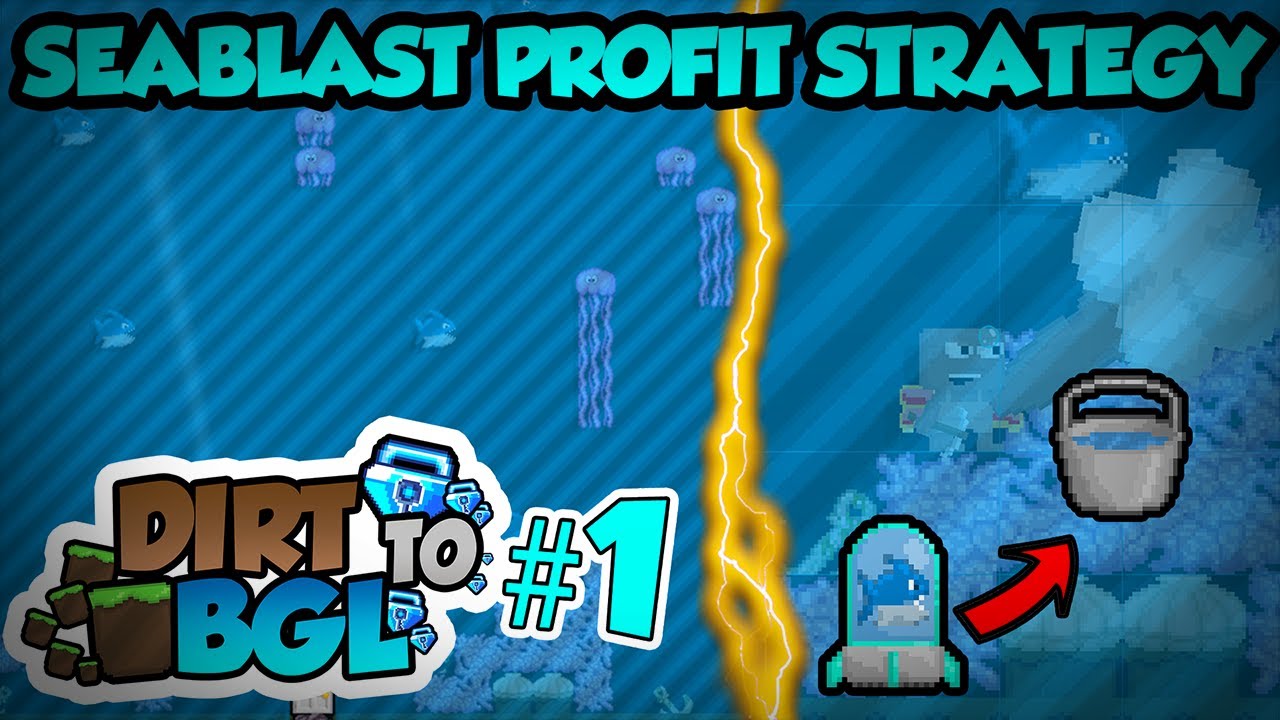 SEABLAST PROFIT STRATEGY *NEW SERIES* - Dirt to BGL #1 | Growtopia