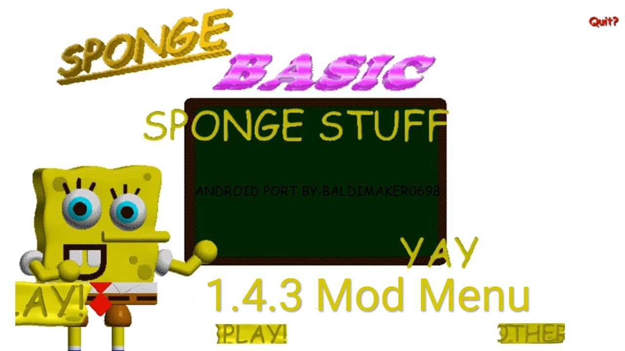 Sponge Basic (The Remake) Update 1.4.3 Mod Menu Android port (Baldi basics mod)