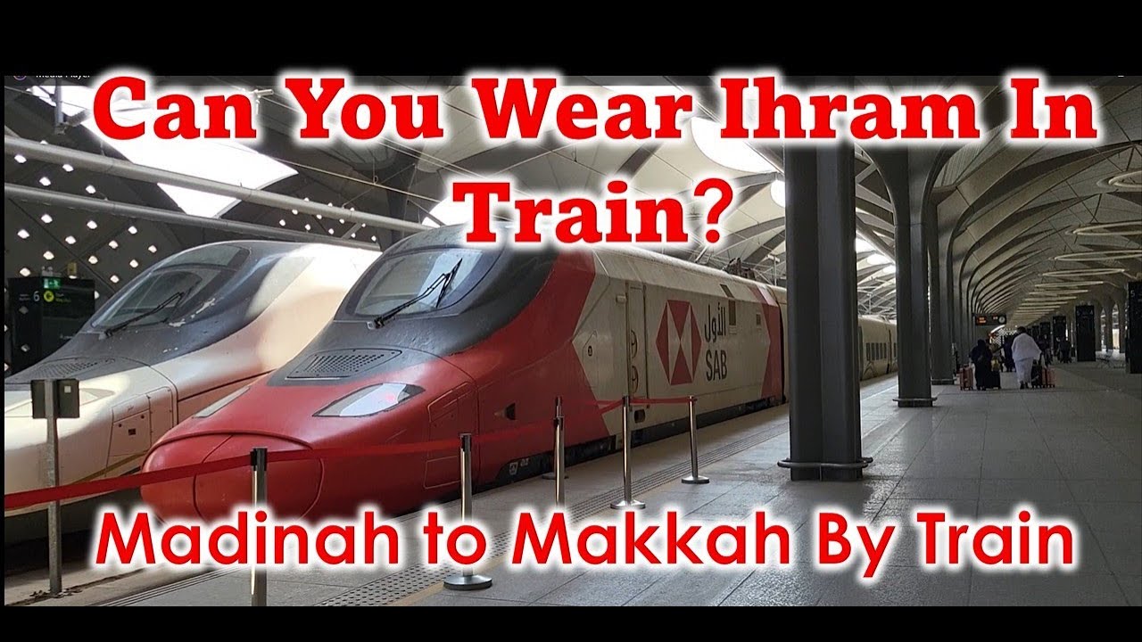 Madinah to Makkah Train | Train From Madinah to Makkah