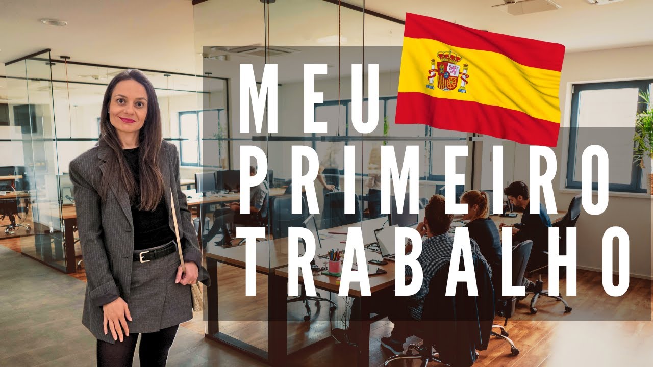 Meu Primeiro Emprego na Espanha 🇪🇸: O Que Ninguém Me Contou | Mundo Espanha