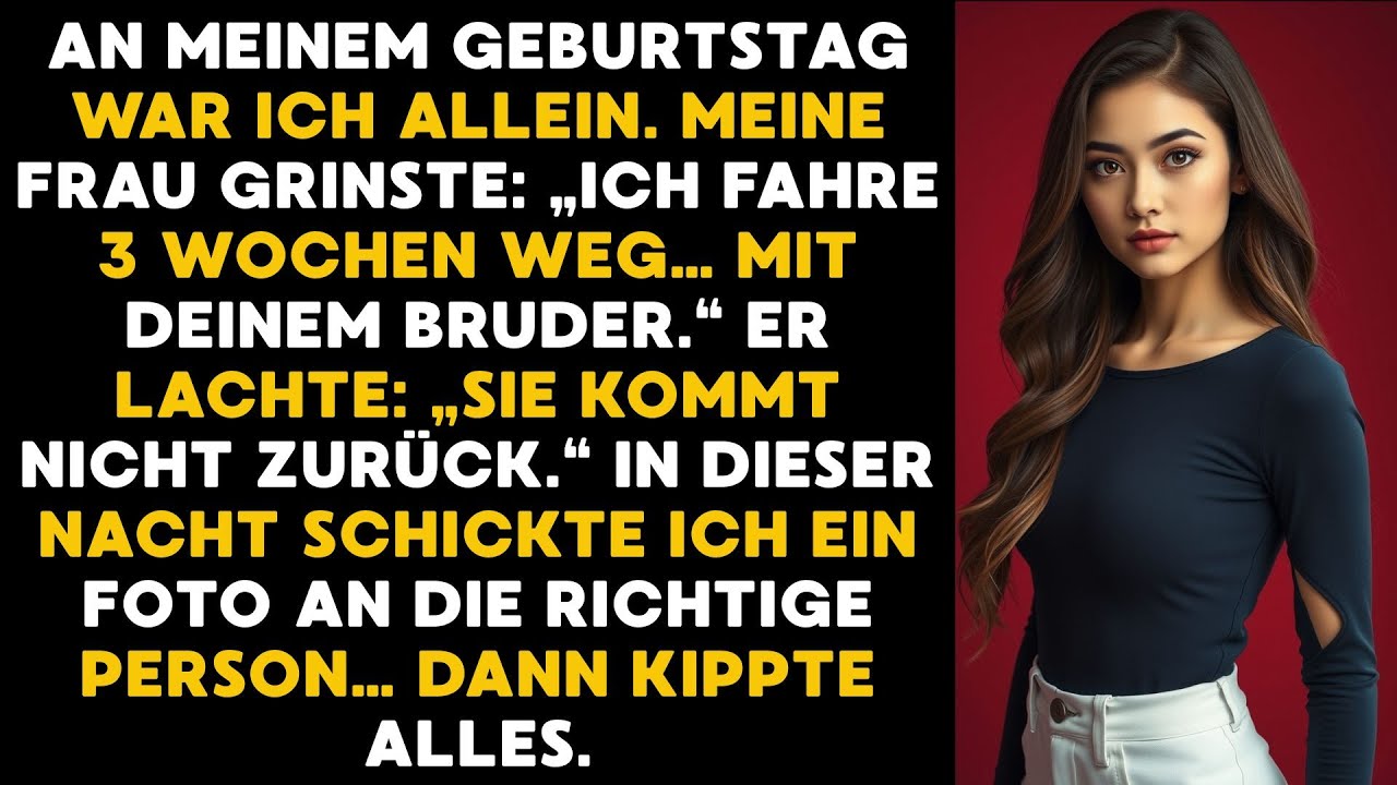 An Meinem Geburtstag War Ich Allein. Sie Fuhr Mit Meinem Bruder Weg. Ein Foto &Auml;ndert Alles.