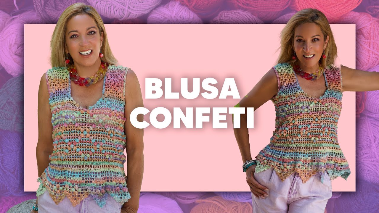 ¡SÚPER FÁCIL! BLUSA CONFETI 💖  - TEJER CROCHET SÚPER FÁCIL en Tejer es de guapas