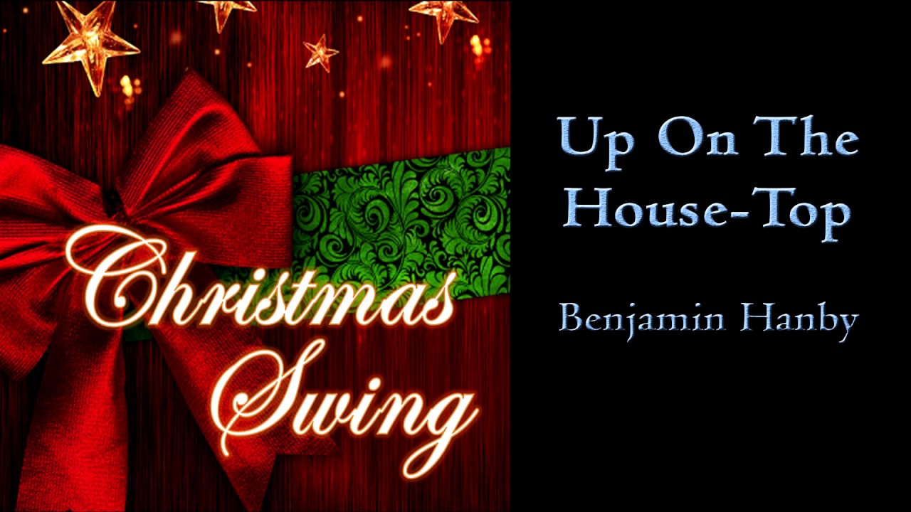 Up On The House-Top - Benjamin Hanby - LC Swing Big Band