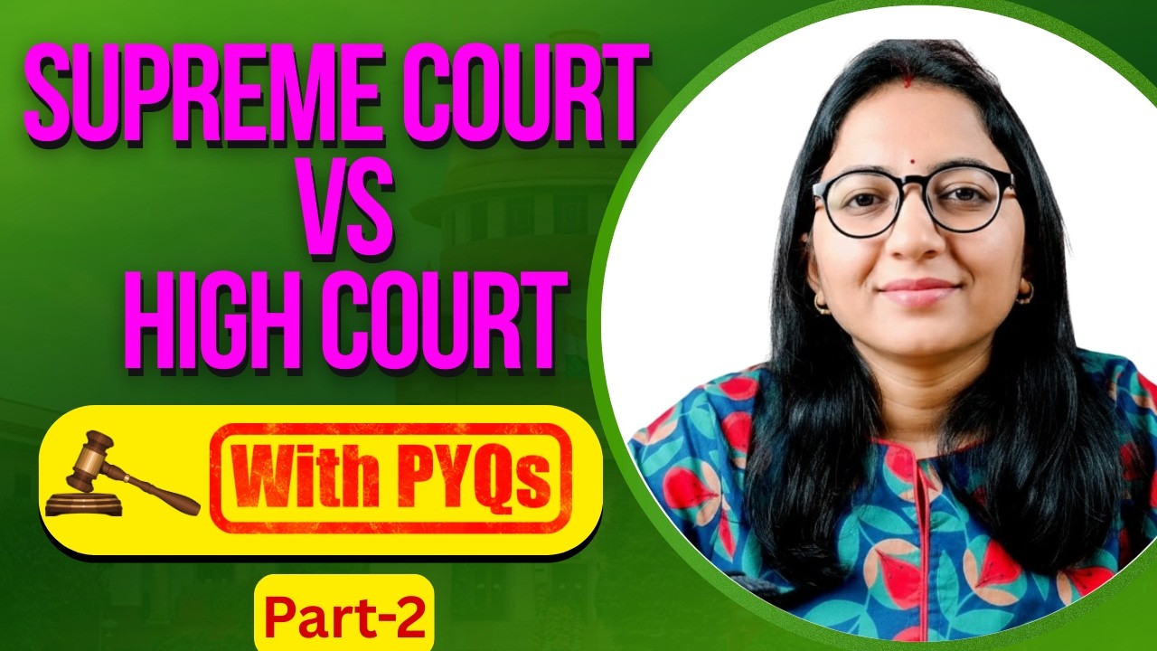 SC vs HC: 31 Years of UPSC PYQs Decoded | Judiciary Masterclass Ep 13.2