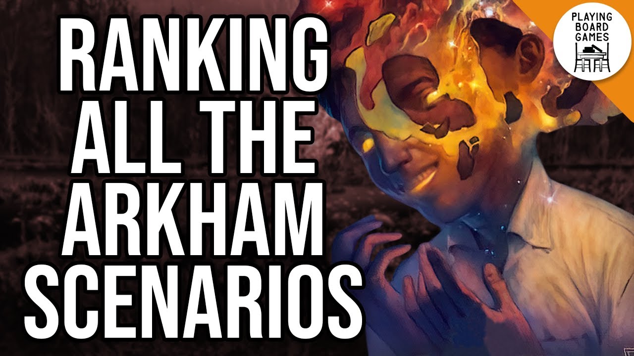 Justin's 2025 Scenario Tier List! (ARKHAM HORROR: THE CARD GAME)