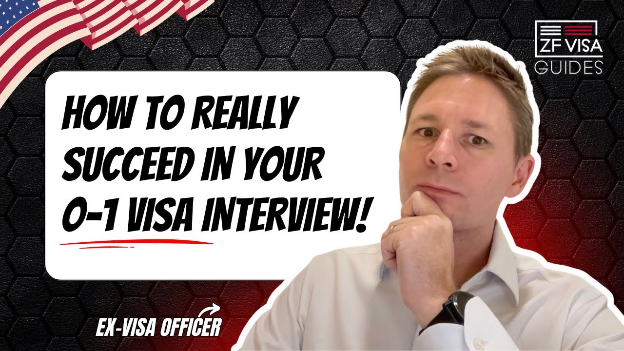How to REALLY succeed at your O-1 visa interview!
