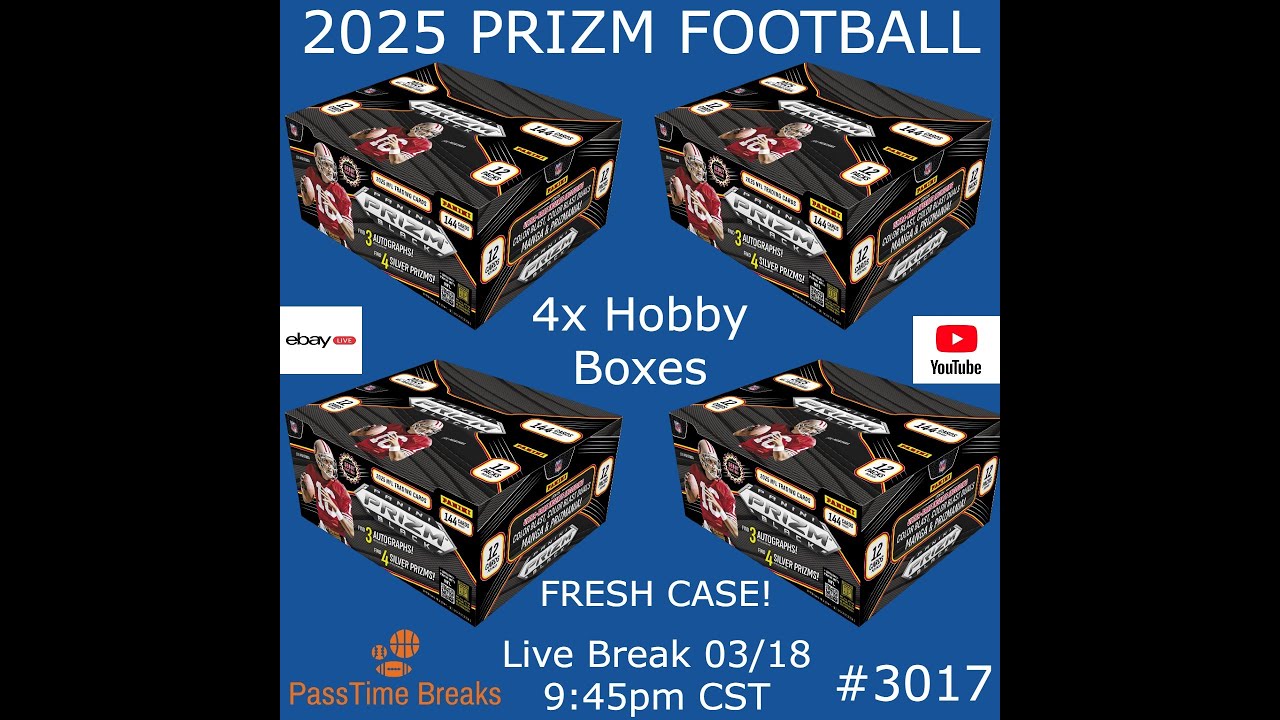 03/18 - 2025 PRIZM BLACK FOOTBALL - 4x Hobby Box - PYT #3017 LIVE BREAK