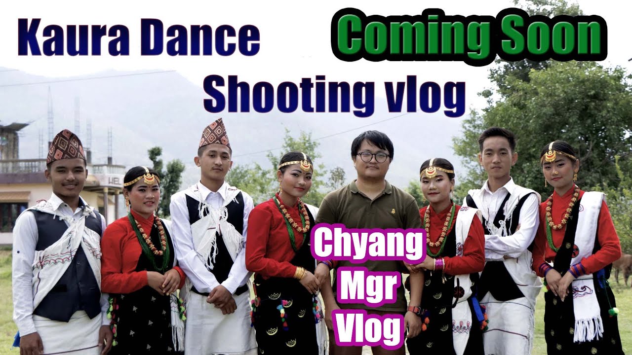 Kaura Dance Shooting Vlog || Dab Cultural Crew || Chyang Mgr Vlog