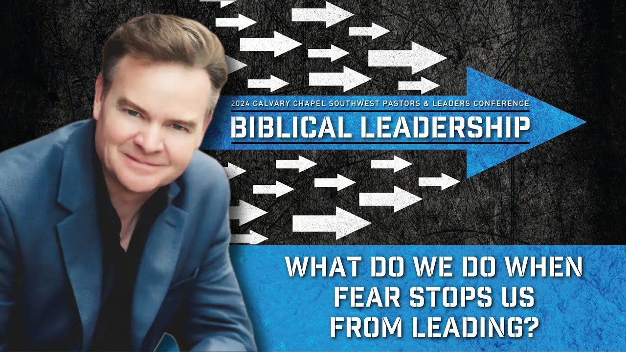 What Do We Do When Fear Stops Us From Leading? | SWPLC 2024 Spotlight With Pastor Robert Furrow