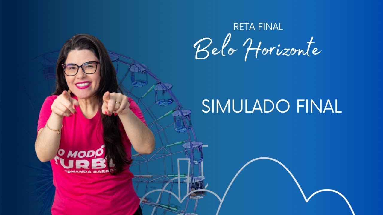 Simulado Final Belo Horizonte - Conhecimentos Específicos