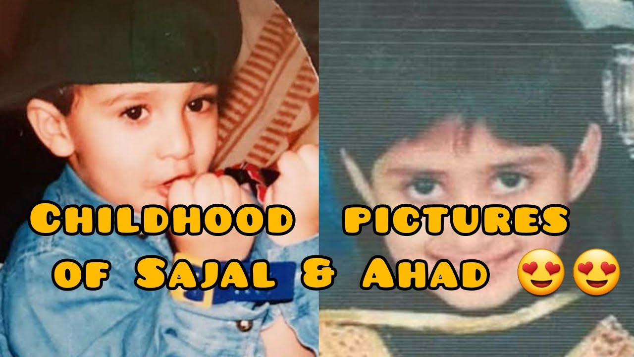 Sajal Aly & Ahad Raza Mir childhood pictures || Sajal & Ahad childhood