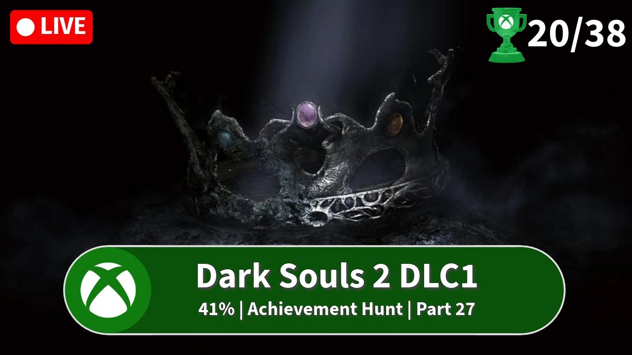 Dark Souls 2 Crown of The Sunken King (Achievement Stream)