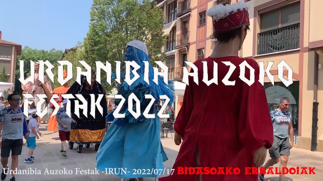 Bidasoako Erraldoiak. Urdanibia Auzoko Festak - IRUN - 2022/07/17