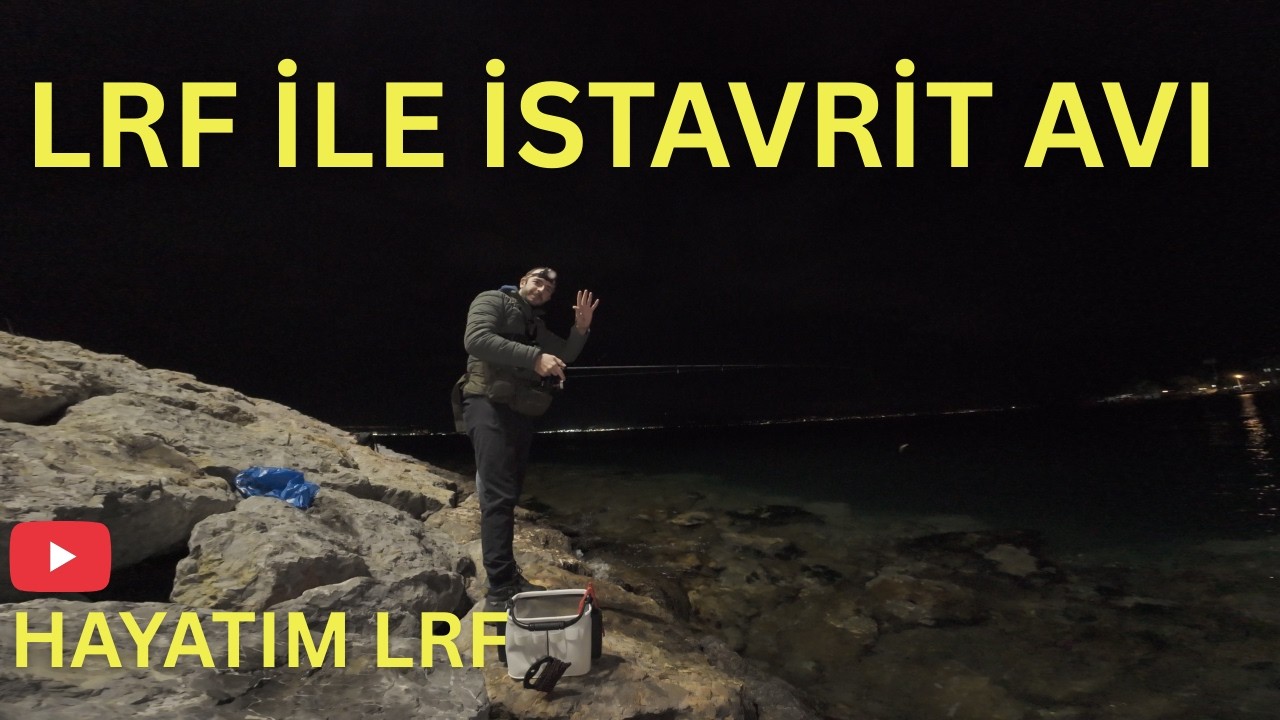 LRF İLE KEYİFLİ BİR İSTAVRİT AVI
