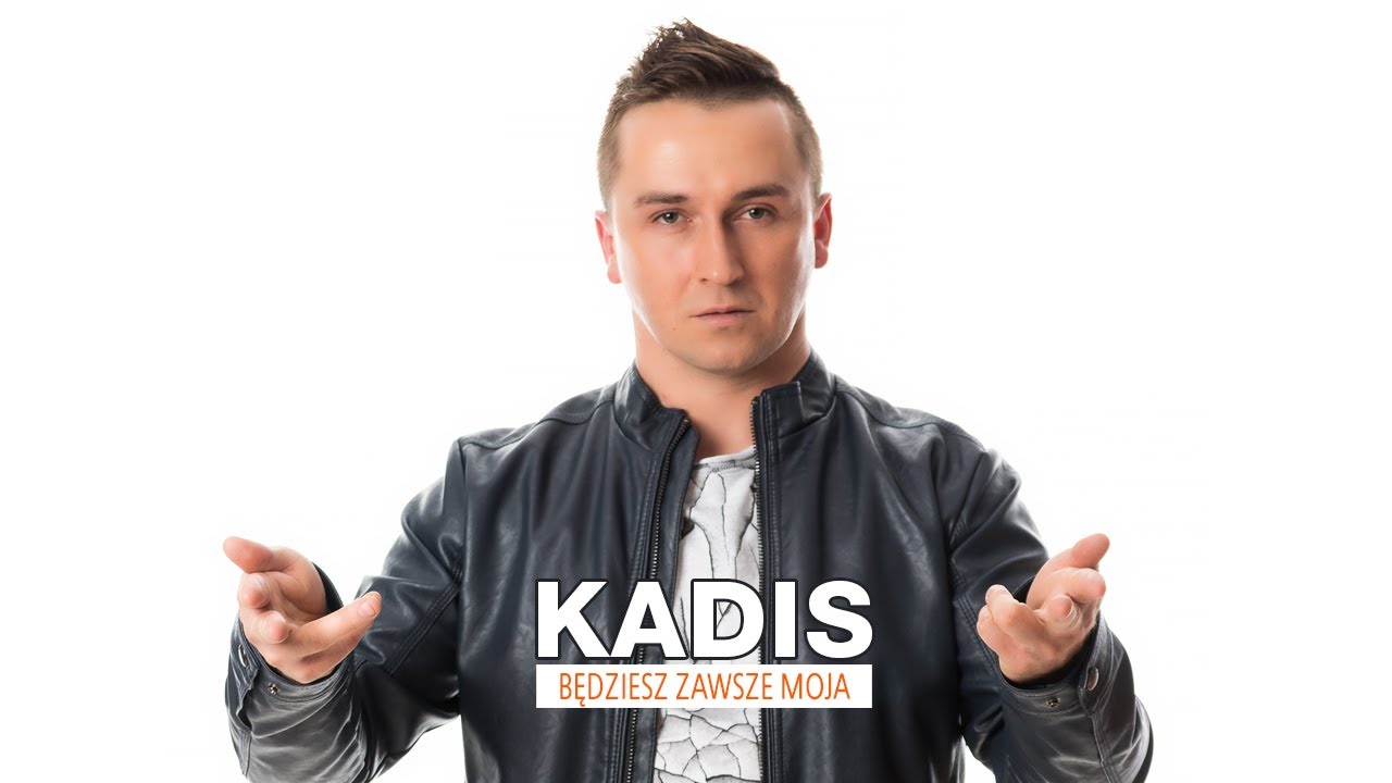 Kadis - Będziesz zawsze moja (Official Video)