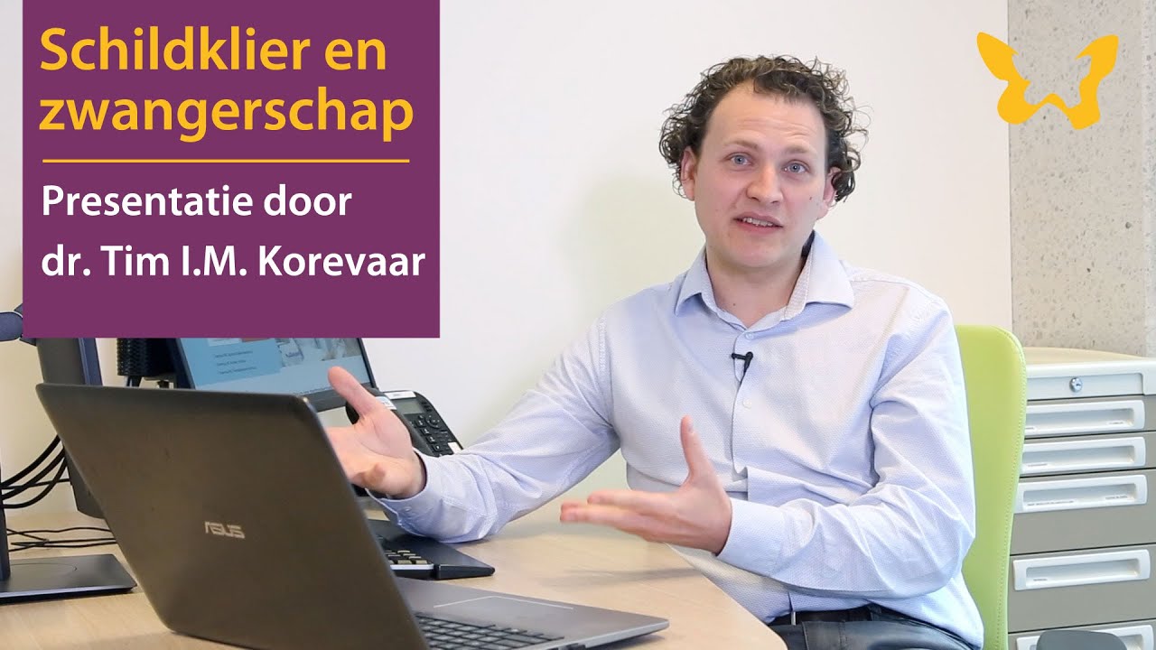 Schildklier en zwangerschap: presentatie door dr. Tim Korevaar