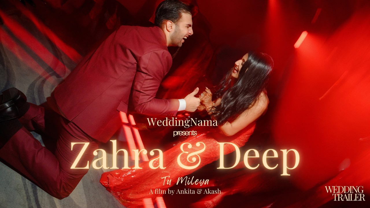 Zahra & Deep | Destination Wedding Trailer | Abu Dhabi | WeddingNama