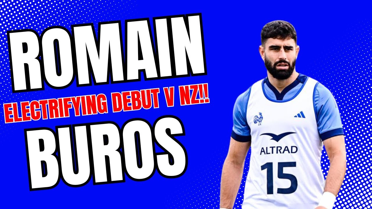 Romain Buros electrifying debut against All Blacks!!