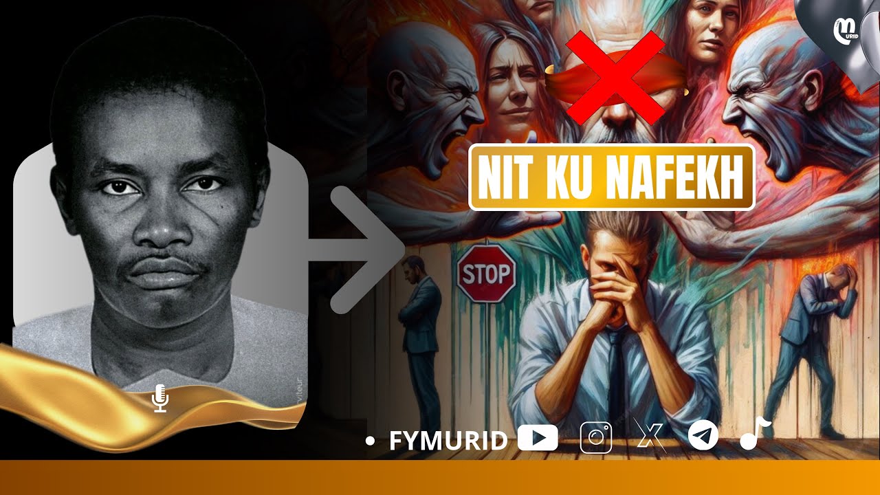 Nit Ku Nafékh / Par Serigne Sam Mbaye