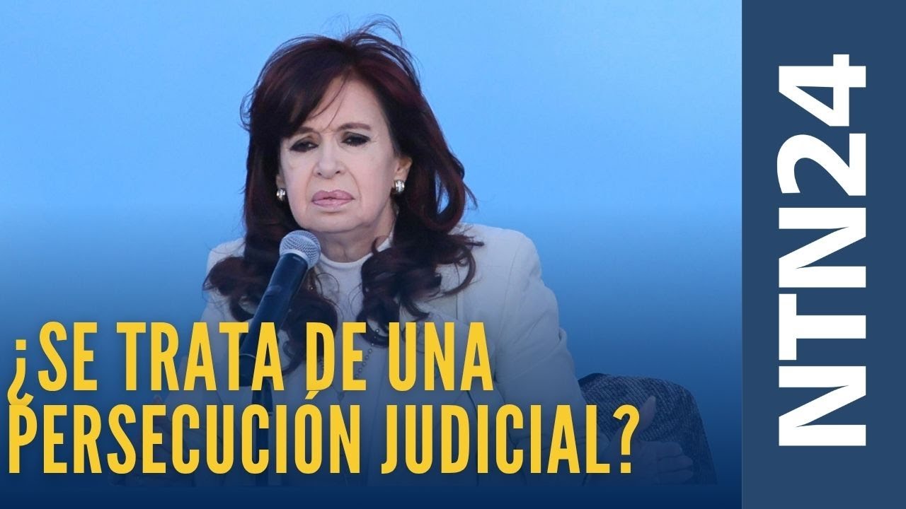 ¿Se trata de una persecución judicial la condena a la expresidente de Argentina Cristina Fernández?