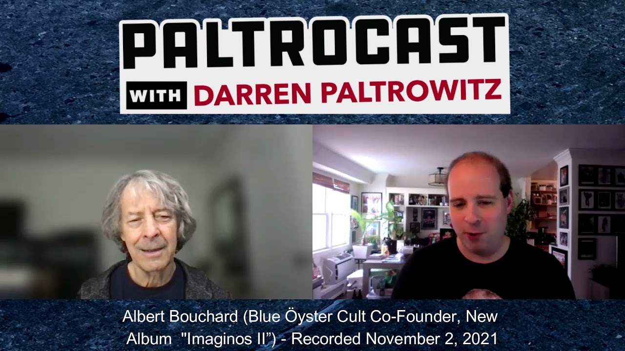 Albert Bouchard (Blue Oyster Cult) interview with Darren Paltrowitz