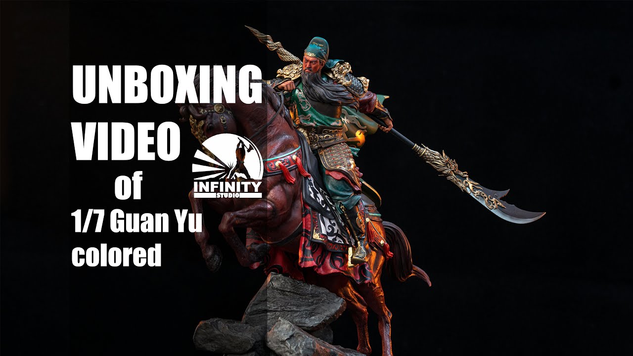 [Unboxing Video] Infinity Studio 1/7 Guan Yu colored