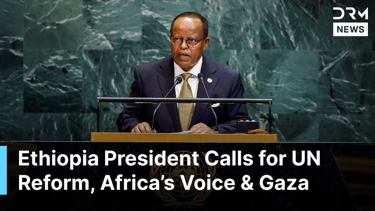 FULL REMARKS: Ethiopia’s President Amde Demands UN Reform, Debt Relief & Gaza Peace at UN | AQ1B