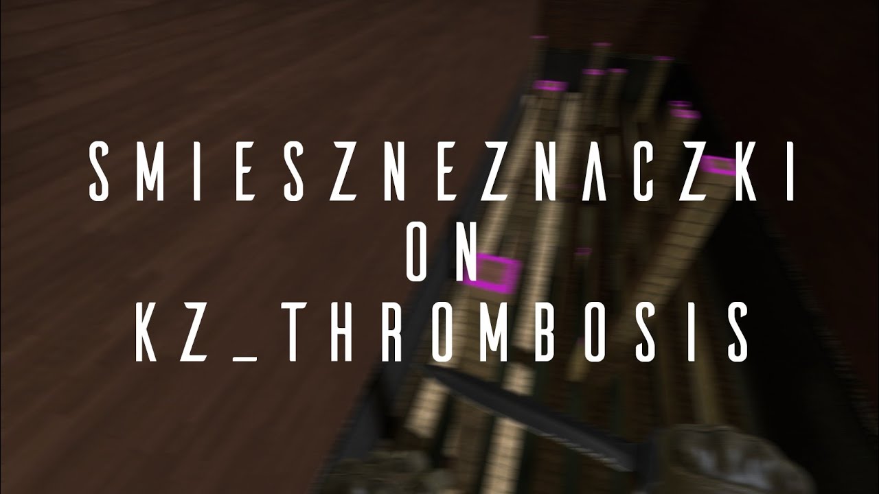 [KZT PRO] kz_thrombosis in 8:11.20 by smieszneznaczki