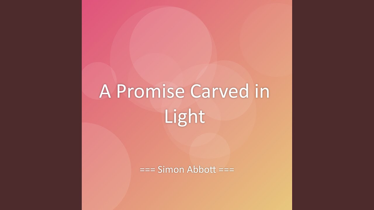 A Promise Carved in Light