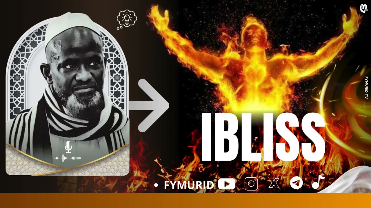 IBLISS Ak Ay Pékhém / Par Serigne Bassirou Mbacké Khelcom