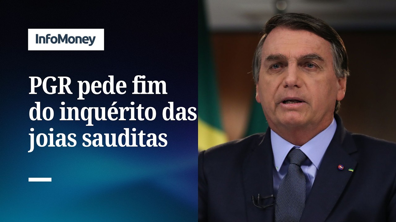 PGR pede arquivamento do inqu&eacute;rito sobre joias sauditas dadas a Jair Bolsonaro | InfoMoney News