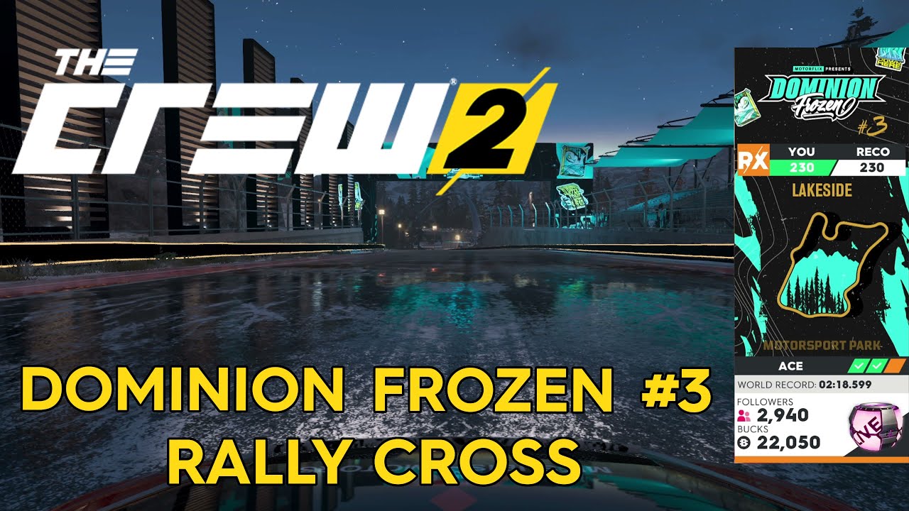 The Crew 2 | Dominion Frozen #3 | Rally Cross | Ace difficulty