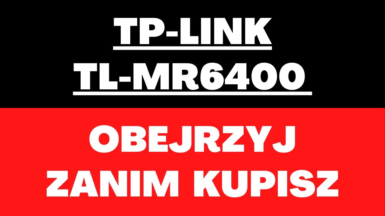 TP-Link TL-MR6400 - router, opinie, cena, funkcje, prędkość, porty