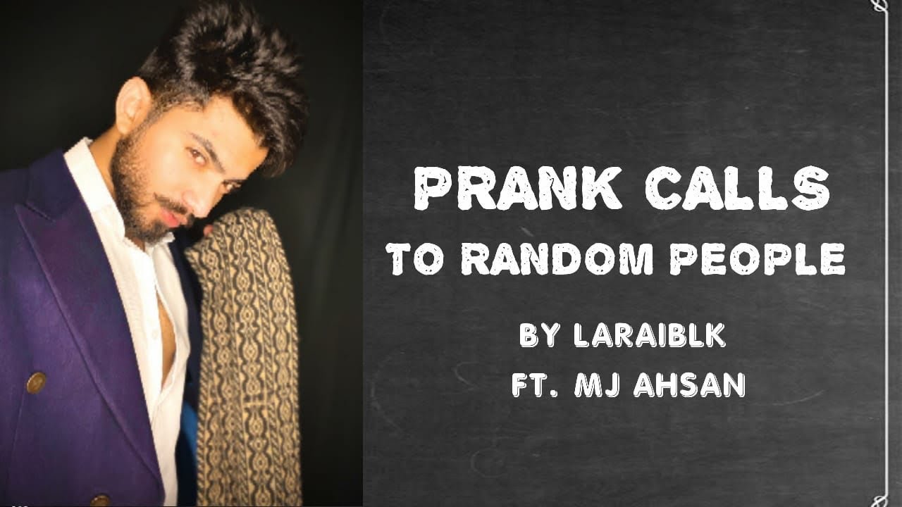 Prank Calling Random People ft. Mj Ahsan