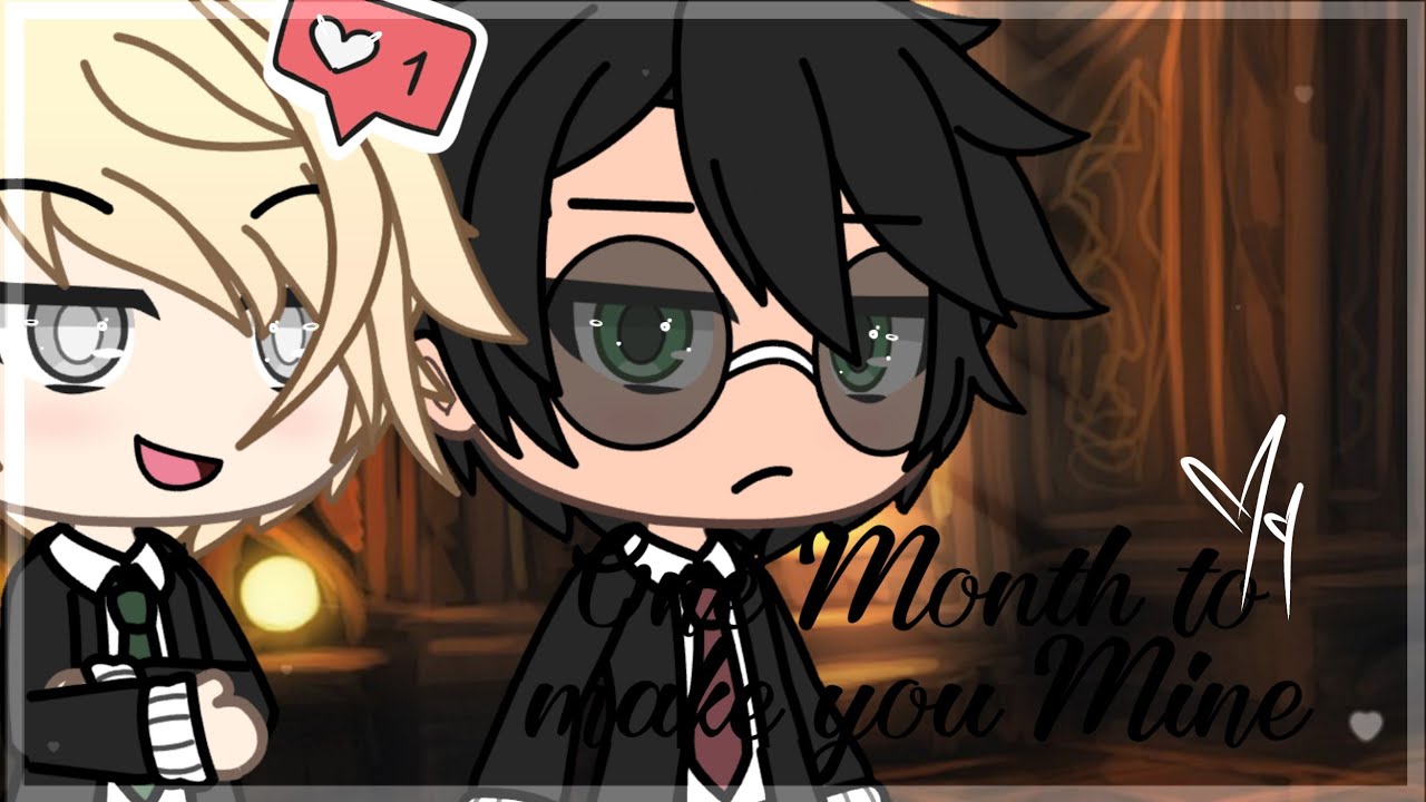❦︎꧁𝑶𝒏𝒆 𝑴𝒐𝒏𝒕𝒉 𝒕𝒐 𝒎𝒂𝒌𝒆 𝒚𝒐𝒖 𝑴𝒊𝒏𝒆꧂❦︎ |Drarry love story| Gachalife