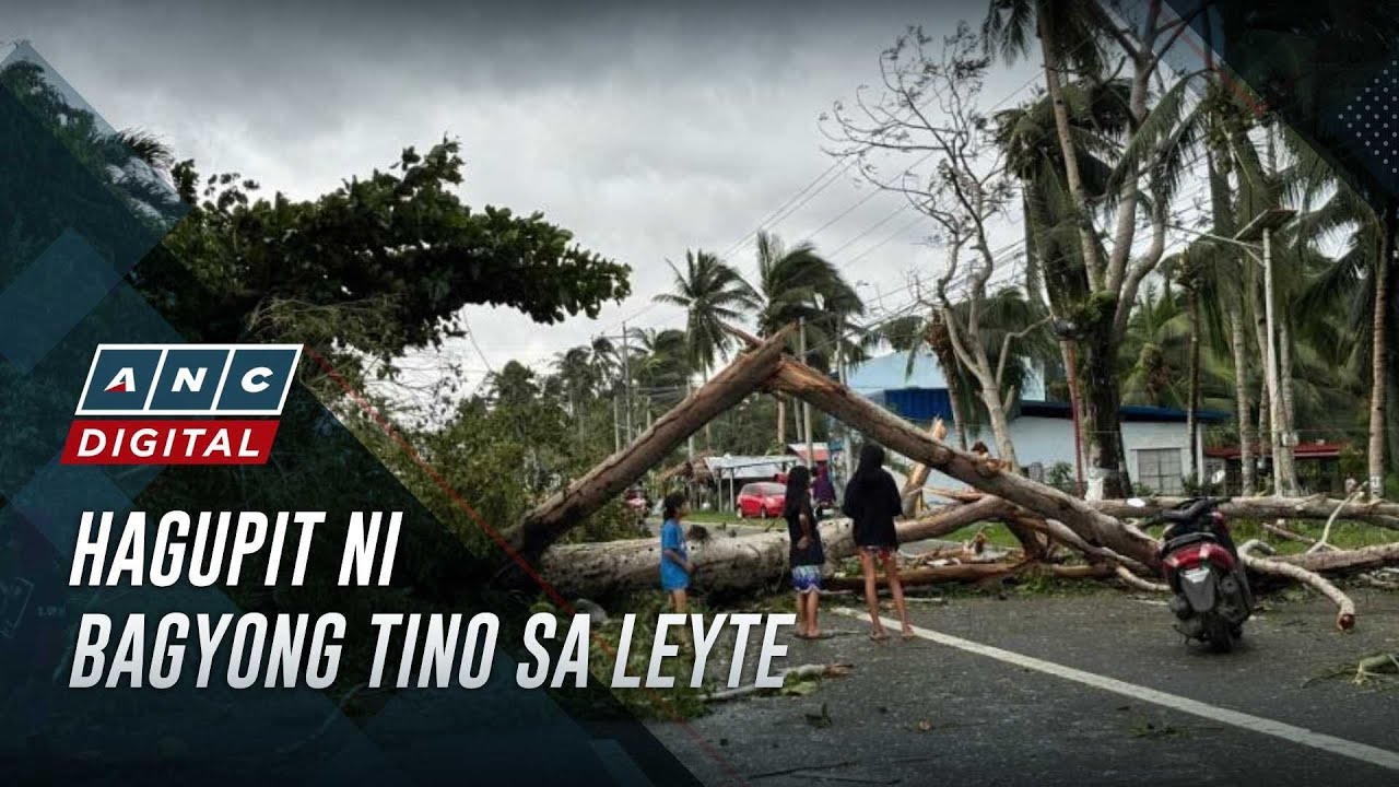 Hagupit ni Bagyong Tino, naramdaman sa Leyte | ANC