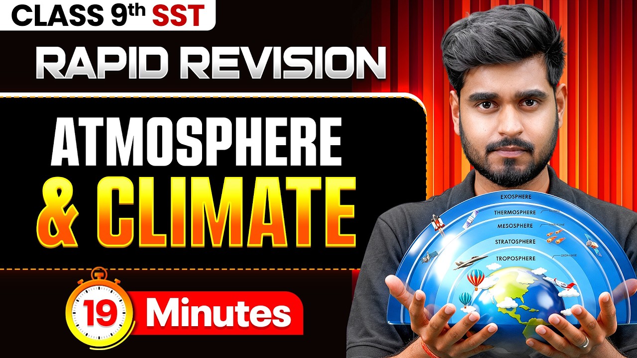 Atmosphere and Climate in 19 Minutes 🔥 | Class 9th SST | RAPID REVISION